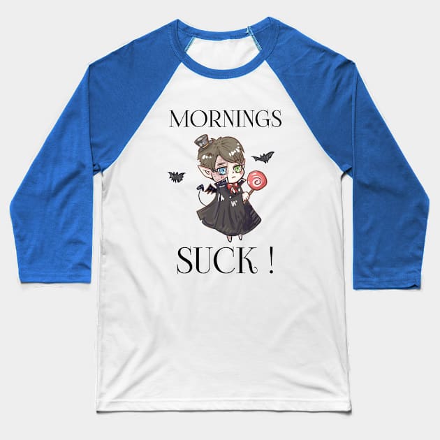 Mornings Suck Vampire Fangs Baseball T-Shirt by houssem